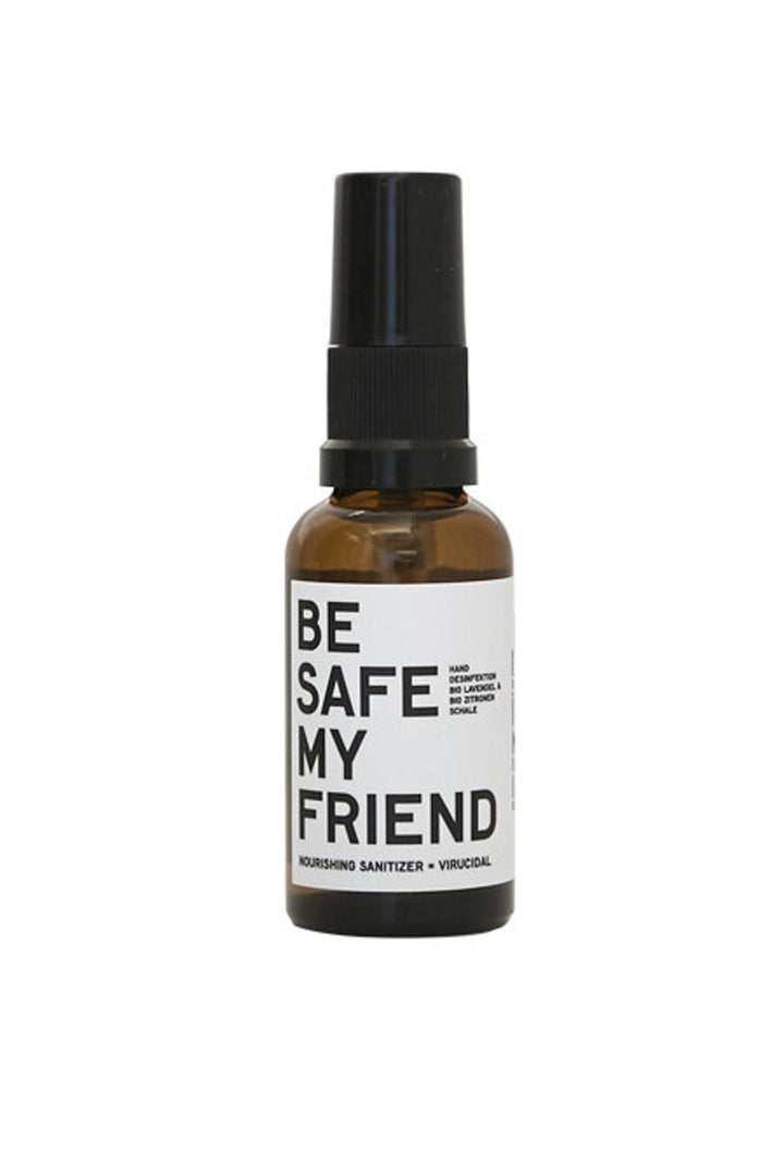 BE SAFE MY FRIEND Sanitizer